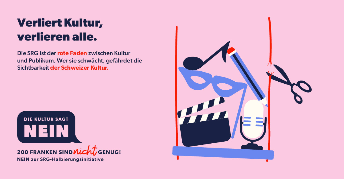 Verliert Kultur, verlieren alleI - Am 8. März 2026: Nein zur SRG-Halbierungsinitiative